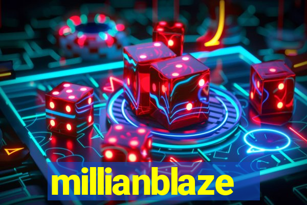 millianblaze