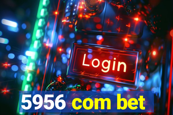 5956 com bet