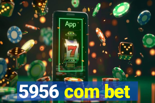 5956 com bet