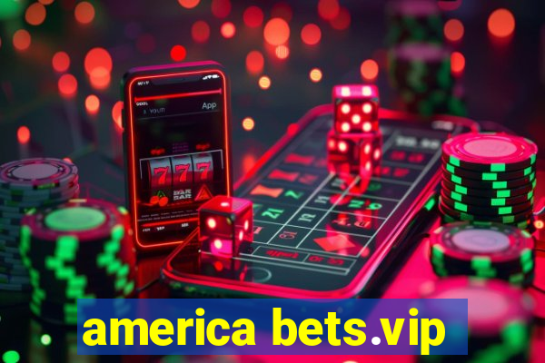 america bets.vip