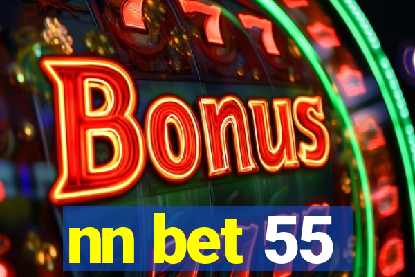 nn bet 55