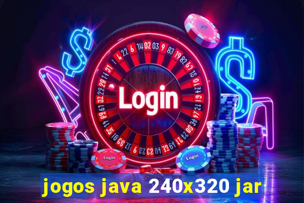 jogos java 240x320 jar