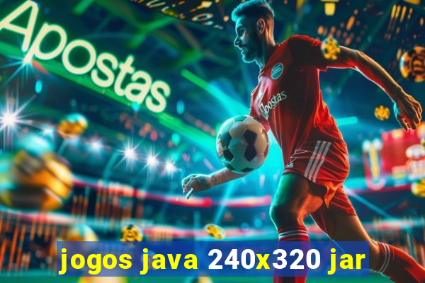 jogos java 240x320 jar