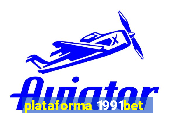 plataforma 1991bet