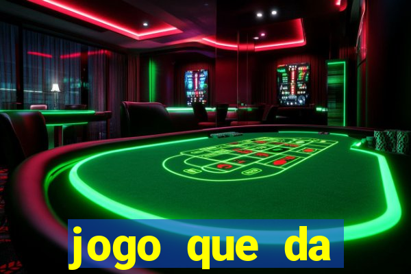 jogo que da dinheiro de verdade sem precisar depositar