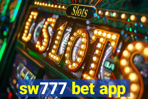 sw777 bet app