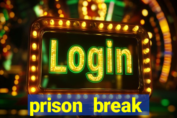 prison break assistir online