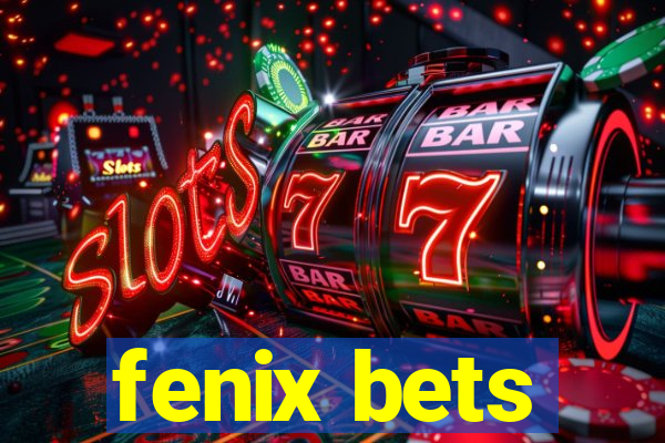 fenix bets