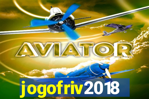 jogofriv2018