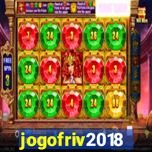 jogofriv2018