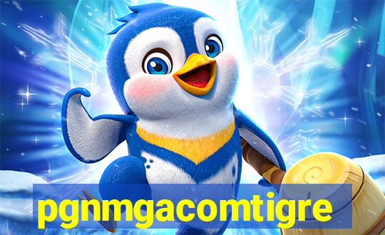 pgnmgacomtigre