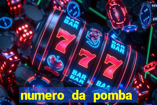 numero da pomba jogo do bicho