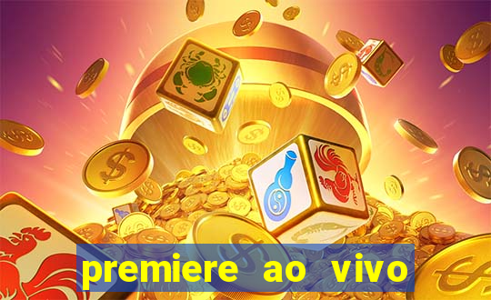 premiere ao vivo gratis futebol