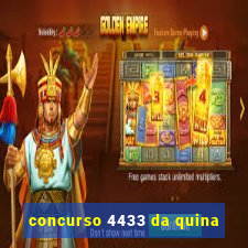 concurso 4433 da quina