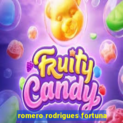 romero rodrigues fortuna