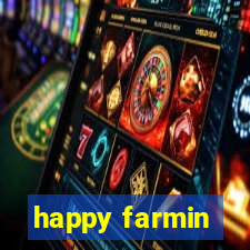 happy farmin