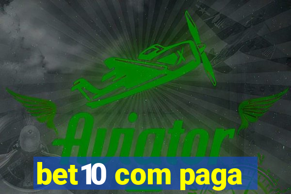 bet10 com paga