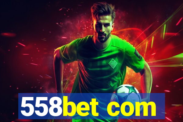 558bet com