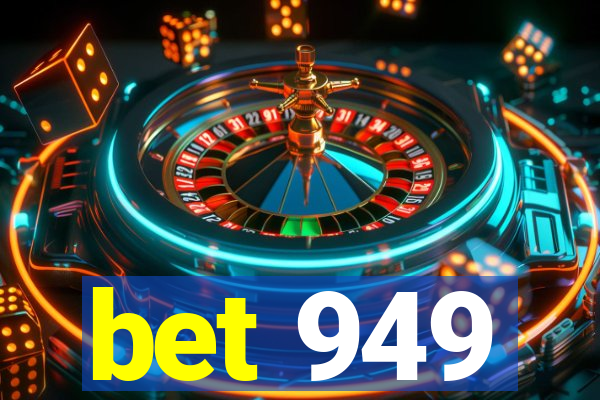 bet 949