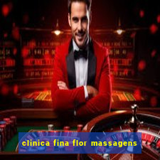 clinica fina flor massagens