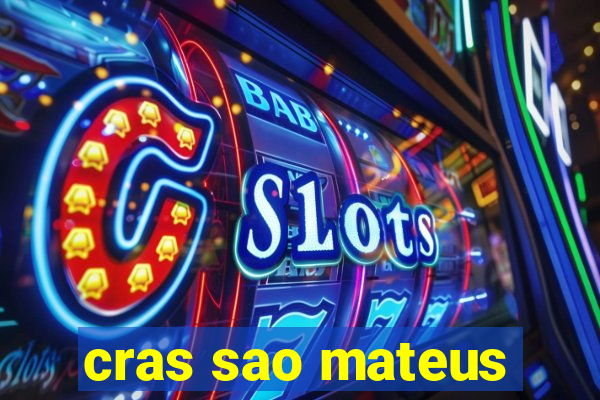 cras sao mateus