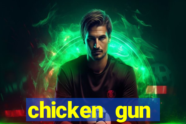 chicken gun dinheiro infinito