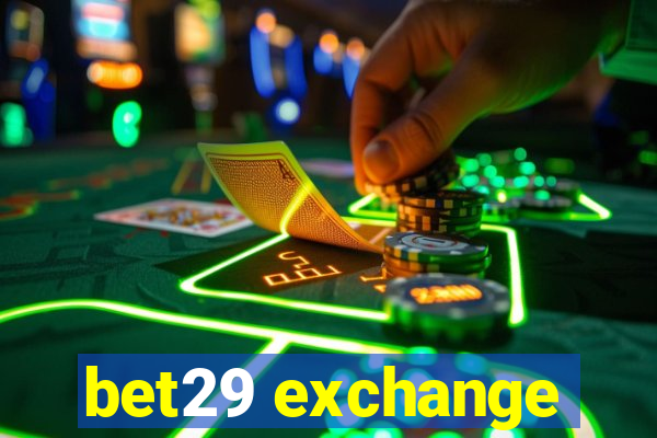 bet29 exchange