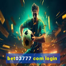 bet03777 com login