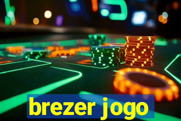 brezer jogo