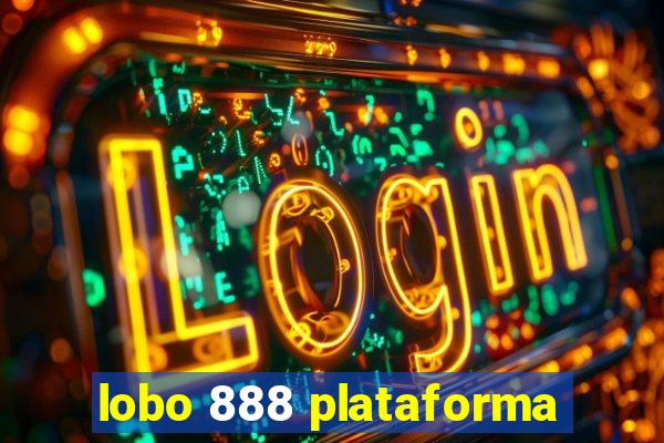 lobo 888 plataforma