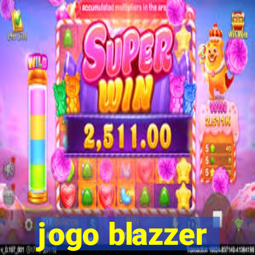 jogo blazzer