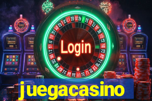 juegacasino