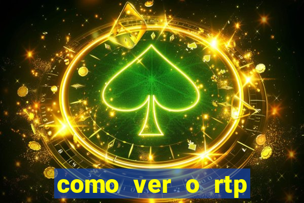 como ver o rtp dos slots