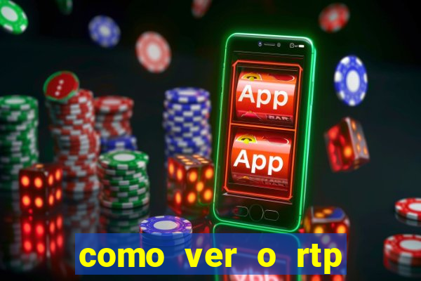 como ver o rtp dos slots