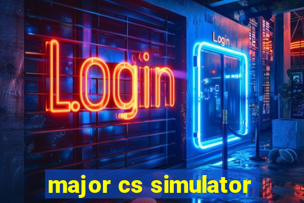 major cs simulator