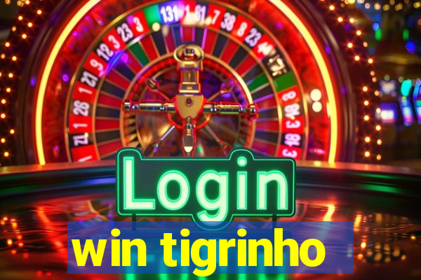 win tigrinho