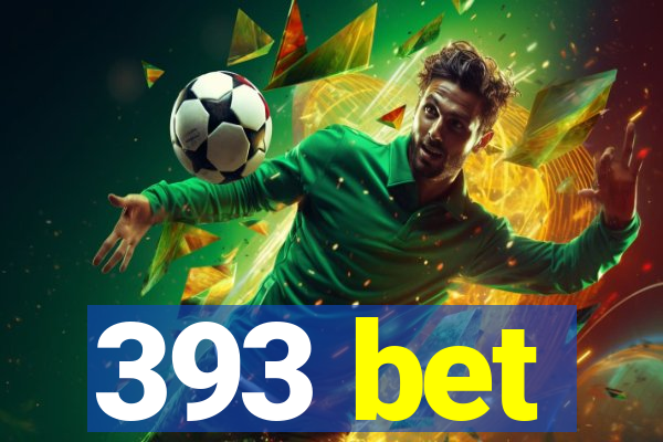 393 bet