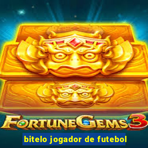 bitelo jogador de futebol