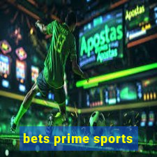 bets prime sports