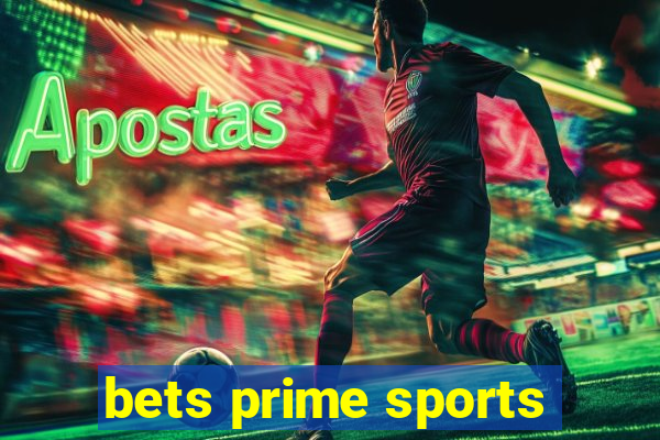 bets prime sports