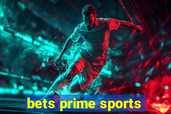 bets prime sports