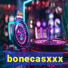 bonecasxxx