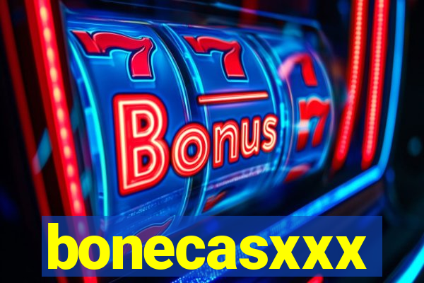 bonecasxxx