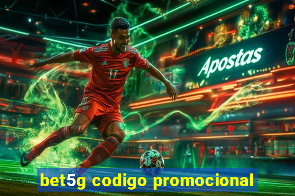 bet5g codigo promocional