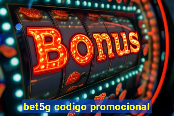 bet5g codigo promocional