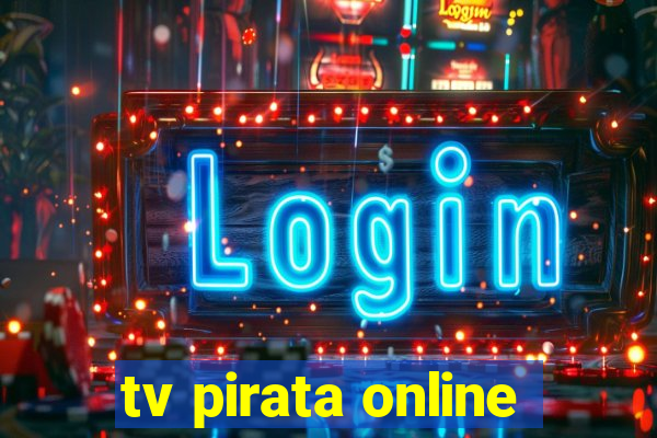 tv pirata online