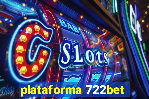 plataforma 722bet