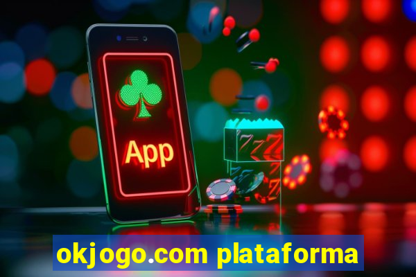 okjogo.com plataforma