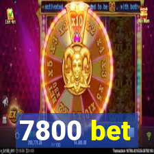 7800 bet