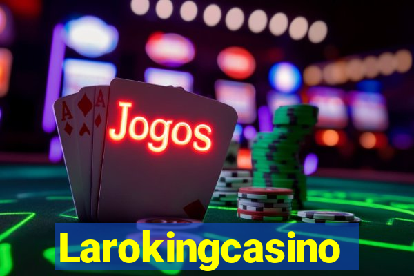 Larokingcasino